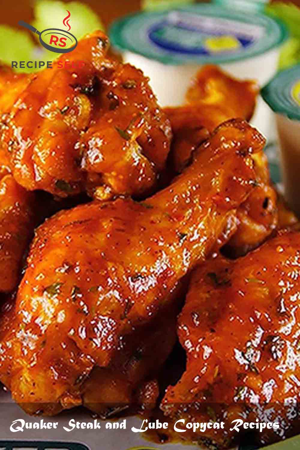 Quaker Steak and Lube Copycat Recipes