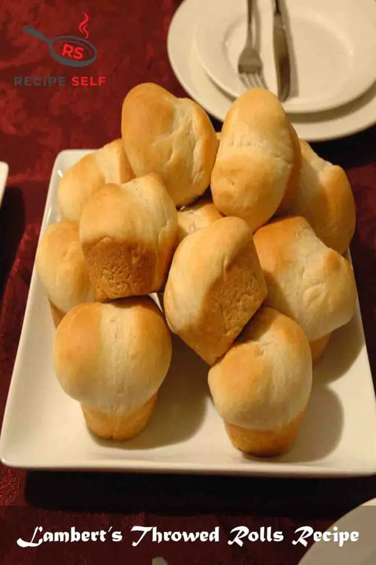 Lambert’s Throwed Rolls Recipe August 2024 Recipe Self
